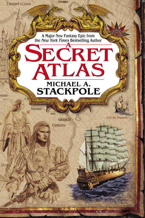 Title details for A Secret Atlas by Michael A. Stackpole - Available